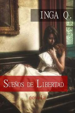 portada Suenos de Libertad: Suenos de Libertad (in Spanish)
