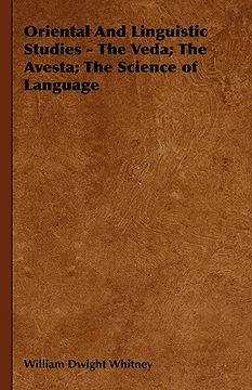 portada oriental and linguistic studies - the veda; the avesta; the science of language (in English)