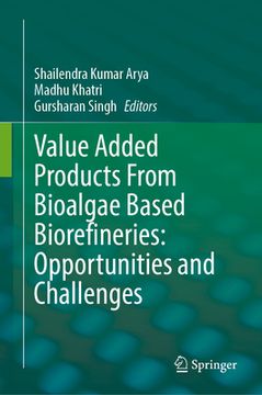 portada Value Added Products from Bioalgae Based Biorefineries: Opportunities and Challenges (en Inglés)