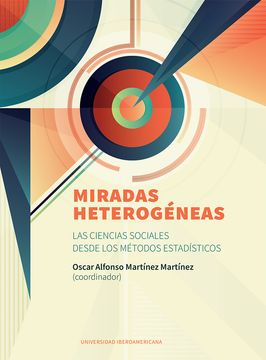 portada Miradas heterogéneas: las ciencias sociales desde los métodos estadísticos