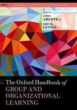 portada The Oxford Handbook of Group and Organizational Learning (Oxford Library of Psychology) (in English)