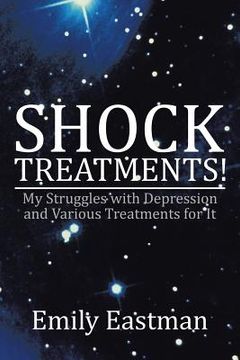 portada Shock Treatments!: My Struggles with Depression and Various Treatments for It (en Inglés)