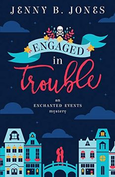 portada Engaged in Trouble (an Enchanted Events Mystery) (Volume 1) 