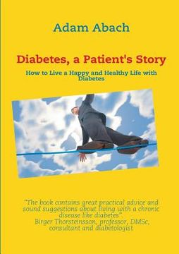 portada Diabetes, a Patient's Story: How to Live a Happy and Healthy Life with Diabetes