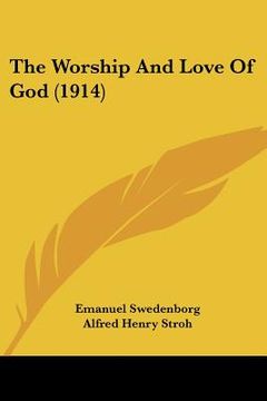 portada the worship and love of god (1914) (en Inglés)