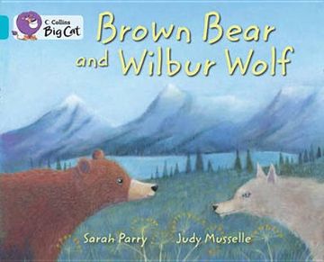 portada Brown Bear and Wilbur Wolf: Band 07/Turquoise (Collins Big Cat) (en Inglés)