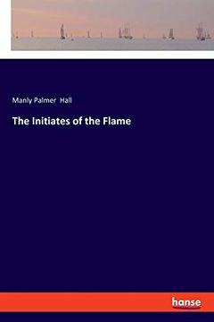 portada The Initiates of the Flame (en Inglés)