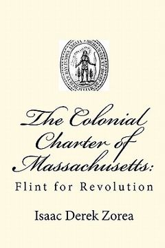 portada the colonial charter of massachusetts (en Inglés)