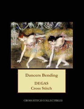 portada Dancers Bending: Degas cross stitch pattern (en Inglés)
