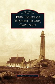 portada Twin Lights of Thacher Island, Cape Ann (en Inglés)