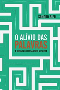 portada O Al�Vio das Palavras - a Jornada do Pensamento � Escrita