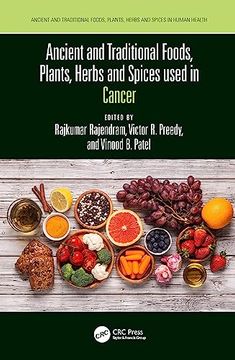 portada Ancient and Traditional Foods, Plants, Herbs and Spices Used in Cancer (Ancient and Traditional Foods, Herbs, and Spices in Human Health) (en Inglés)