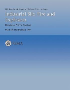 portada Industrial Silo Fire and Explosion- Charlotte, North Carolina (in English)