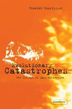 portada Evolutionary Catastrophes Paperback: The Science of Mass Extinction (in French)