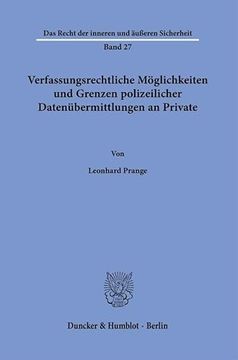 portada Verfassungsrechtliche M? Glichkeiten und Grenzen Polizeilicher Daten? Bermittlungen an Private. (en Alemán)