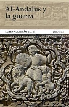 Al-Andalus y la Guerra (in Spanish)