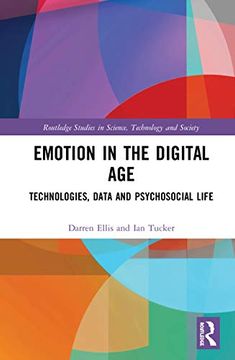 portada Emotion in the Digital age (Routledge Studies in Science, Technology and Society) (en Inglés)