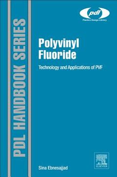 portada Polyvinyl Fluoride: Technology and Applications of Pvf (in English)
