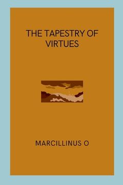 portada The Tapestry of Virtues (en Inglés)