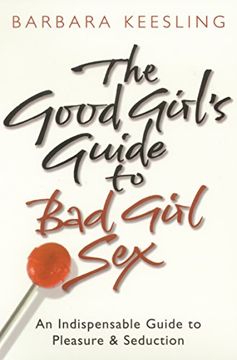 portada The Good Girl's Guide To Bad Girl Sex