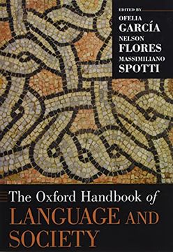 portada The Oxford Handbook of Language and Society (Oxford Handbooks Series) (en Inglés)