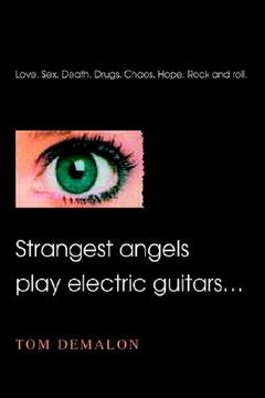 portada strangest angels play electric guitars...