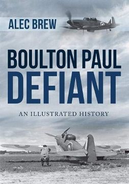 portada Boulton Paul Defiant: An Illustrated History (en Inglés)