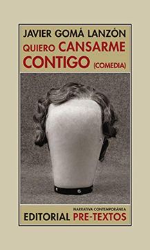 portada Quiero Cansarme Contigo: (Comedia): 158 (Narrativa Contemporánea)