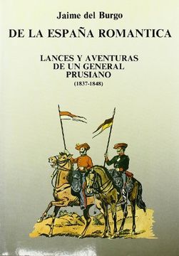 portada España Romantica,De La. Lances y Aventuras de un General Prusiano