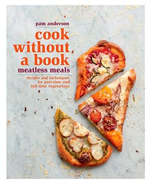 portada Cook Without a Book: Meatless Meals: Recipes and Techniques for Part-Time and Full-Time Vegetarians (en Inglés)