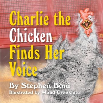 portada Charlie the Chicken Finds her Voice 