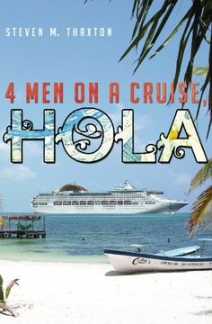 portada Four Men on a Cruise, Hola: More Tales of Bootsie Morningside