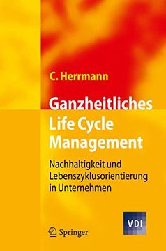 portada Ganzheitliches Life Cycle Management: Nachhaltigkeit und Lebenszyklusorientierung in Unternehmen (en Alemán)