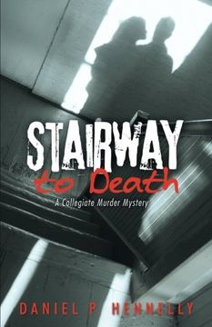 portada Stairway to Death: A Collegiate Murder Mystery (en Inglés)