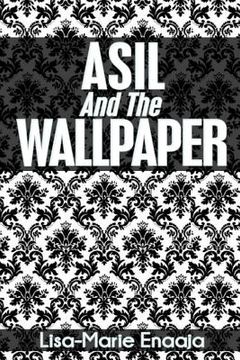 portada Asil and the Wallpaper (en Inglés)