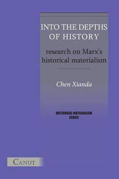 portada Into the Depths of History. Research on Marx's Historical Materialism (in English)