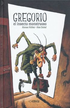 Gregorio, el insecto monstruoso (in Spanish)