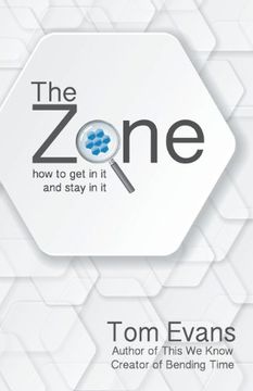 portada The Zone: How to Get in It and Stay in It