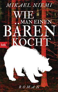 portada Wie man Einen Bären Kocht: Roman (en Alemán)