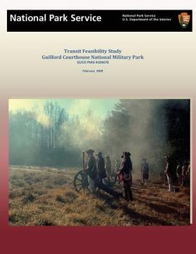 portada Transit Feasibility Study Guilford Courthouse National Military Park (en Inglés)