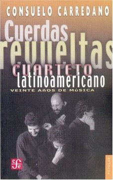 portada Cuerdas Revueltas. Cuarteto Latinoamericano: Veint (in Spanish)