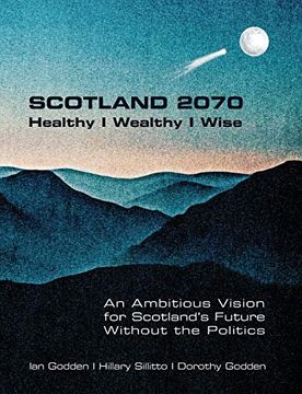 portada Scotland 2070. Healthy | Wealthy | Wise (in English)
