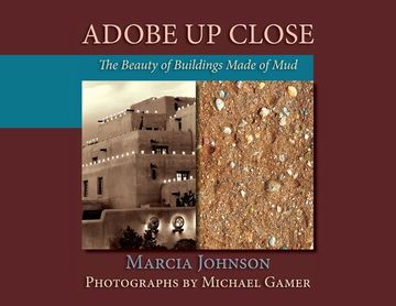 portada Adobe Up Close: The Beauty of Buildings Made of Mud (in English)