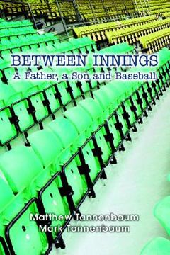 portada between innings: a father, a son and baseball (in English)