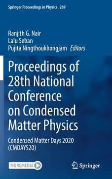 portada Proceedings of 28th National Conference on Condensed Matter Physics: Condensed Matter Days 2020 (Cmdays20) (en Inglés)