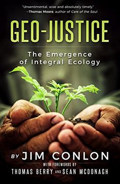 portada Geo-Justice: The Emergence of Integral Ecology (en Inglés)