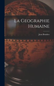 portada La Geographie Humaine (en Inglés)