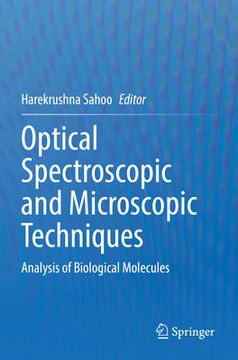portada Optical Spectroscopic and Microscopic Techniques: Analysis of Biological Molecules (en Inglés)