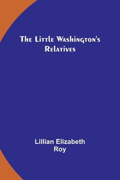 portada The Little Washington's Relatives (in English)
