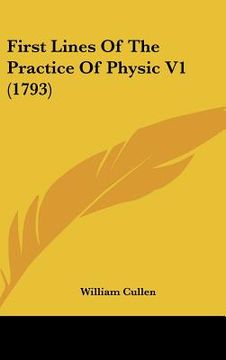 portada first lines of the practice of physic v1 (1793) (en Inglés)